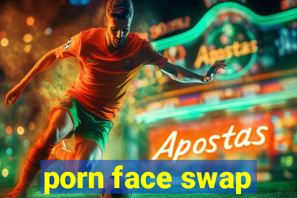 porn face swap